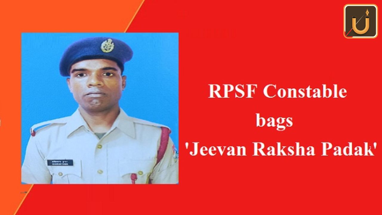 Usthadian Academy / President Awards ‘Jeevan Raksha Padak’ To RPSF Constable